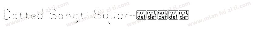 Dotted Songti Squar字体转换